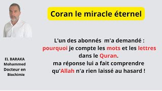 Un abonné à ma chaine voulait comprendre l'intérêt du comptage des lettres et des mots dans le Quran