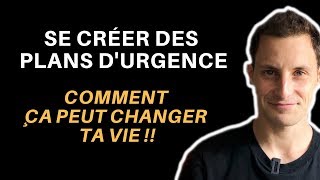 L'Exercice qui peut changer ta vie : LE PLAN D'URGENCE !