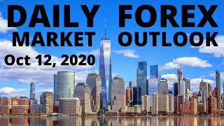 Daily Forex News And Market Outlook Oct 12, 2020