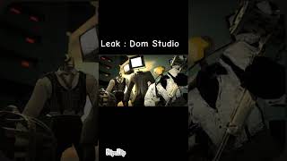 leak Dom Studio Skibidi toilet Multiverse 39      (part 2)