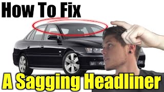 HOW To Repair a SAGGING HEADLINER.... ROOF LINING REPLACEMENT!!!