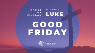 Good Friday The Penitent Thief #sermon