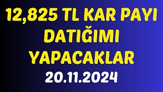 12,825 TL KAR PAYI DATIĞIMI YAPACAKLAR #borsa #hisse #kaphaberi