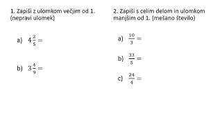 Pretvorba VAJA: celi del in ulomek manjši od 1 --- ulomek večji od 1