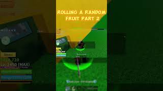 Rolling A Random Fruit Part 2 #roblox #gaming #shorts