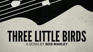 Bob Marley - Three littel birds - Video Oficial