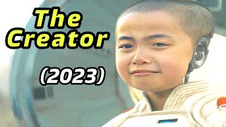 आर्टफिशल इन्टेलिजन्स से आई रोबॉट्स के अंदर फीलिंगस || The Creator (2023) movie explained in Hindi