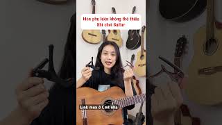 Món phụ kiện không thể thiếu khi chơi guitar #nhuquynhthichhatbaigi #guitar