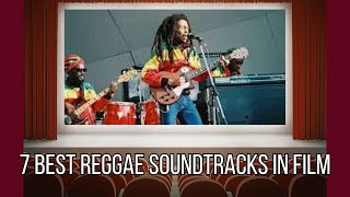 Lights, Camera, Reggae: Discover the 7 Best Reggae Soundtracks in Film History #reggae