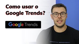 Google Trends: Como encontrar os termos mais buscados nas pesquisas do Google?