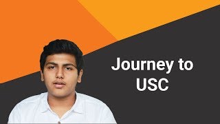 Student Speak: Journey to University of Southern California (USC)