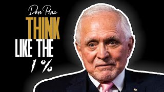 Think Like the '1%' And Become ALPHA in the Business World | Dan Pena