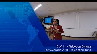 5 of 11 - Rebecca Biswas TechWomen 2016 Delegation Trips