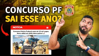 Live: Concurso da PF sai esse ano?