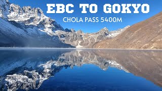 CHOLA PASS - EVEREST BASE CAM TO GOKYO LAKE