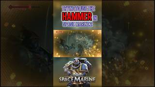 Trying To Use The Hammer In Space Marine 2 #spacemarine2 #spacemarine #gaming #shorts