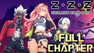 Zenless Zone Zero CHAPTER 1 | Full Game Walkthrough | No Commentary