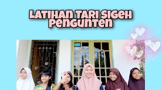 Latihan menari "Tari Sigeh Pengunten"