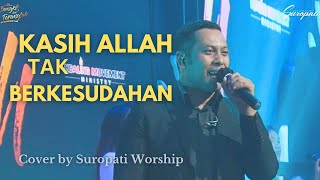 Kasih Allah Tak Berkesudahan - Welyar Kauntu | GBI Suropati Malang