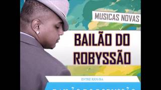 EMPINA O FURICO MÚSICA NOVA   BAILÃO DO ROBYSSÃO