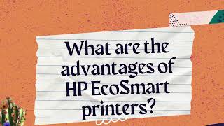 What are the advantages of HP EcoSmart printers?