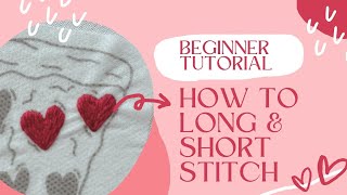 Long and short stitch beginner embroidery tutorial