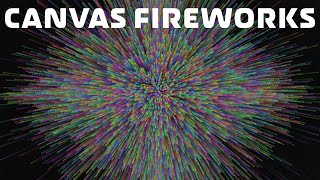 How to Code: Realistic Canvas Fireworks