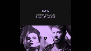 Kura - Sentir Saudade (feat. Bia Caboz)