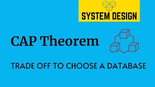 CAP Theorem | Trade offs to choose a Database | System Design Primer | Tech Primers