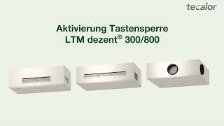 Regler LTM dezent® 300/800 l Tastensperre aktivieren