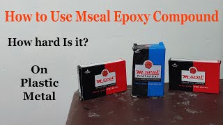 How to Use M Seal Epoxy Compound Putty .How hard is it?