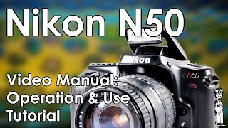 Nikon N50 Operation: Batteries, Lenses, Flash, Light Meter, Modes, and Taking a Photo