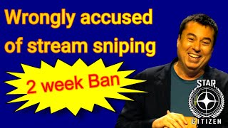 3.23.1a  Wrongly accused of stream sniping - 2 week Ban