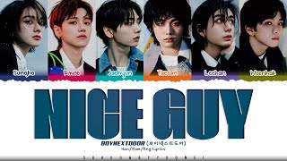 BOYNEXTDOOR 'Nice Guy' Lyrics (보이넥스트도어 Nice Guy 가사) [Color Coded Han_Rom_Eng] | ShadowByYoongi