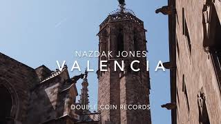 Nazdak Jones - Valencia