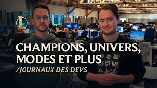 Champions, univers, modes & plus | Journal des développeurs - League of Legends