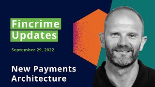 Financial Crime News and Fraud Risk Management (New Payments Architecture)