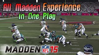 All Madden Experience in One Play (Madden 15)