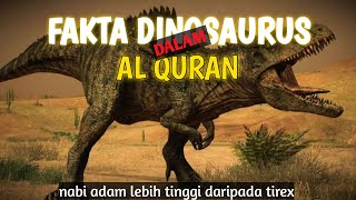 DINOSAURUS ADA DALAM AL QURAN!!?????