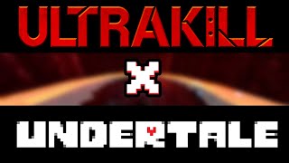 ORDER AND JUSTICE (ULTRAKILL x UNDERTALE)