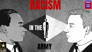 RACISM IN THE ARMY!