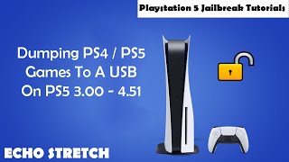 Dumping PS4 / PS5 Games To A USB On PS5 3.00 - 4.51