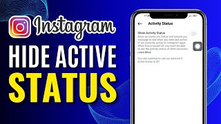 How to Hide Active Now Status on Instagram 2024