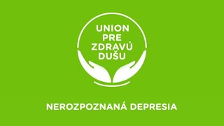 Union pre zdravú dušu - #48 | Nerozpoznaná depresia