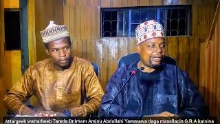 Attargib wattarhib hadith 5009-50011 masallacin G R A katsina  17/10/23 Tareda Dr Aminu Yammawa