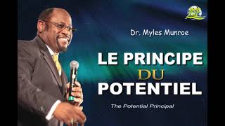 LE PRINCIPE DU POTENTIEL   DR   MYLES MUNROE