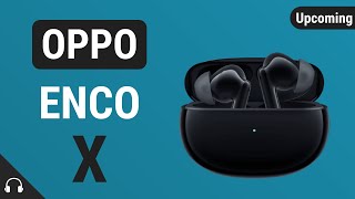 OPPO ENCO X | OPPO ENCO W51 ⚡⚡⚡ TRULY WIRELESS EARBUDS 2020 INDIA | #HeadphoneView