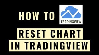 How To Reset Chart To Default In TradingView