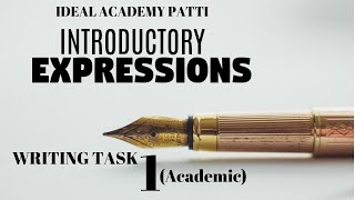 Introductory Expressions Writing TASK 1 (Academic) |