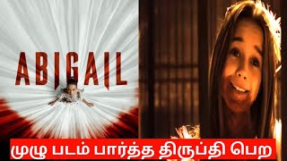 Abigail Full Movie Story Explained in Tamil |Tamil Voice Over |Filmi Tamilan